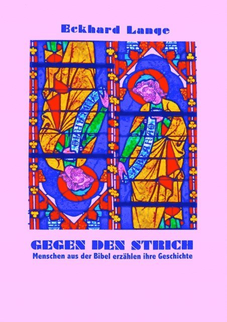 Eckhard Lange - Gegen den Strich - was so noch nicht geschrieben steht, E-bok
