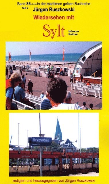 Jurgen Ruszkowski - Wiedersehen mit Sylt - 2 - Hörnum - Rantum - Keitum, E-bok