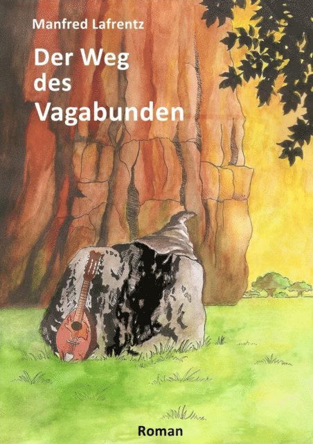 Manfred Lafrentz - Der Weg des Vagabunden, E-bok