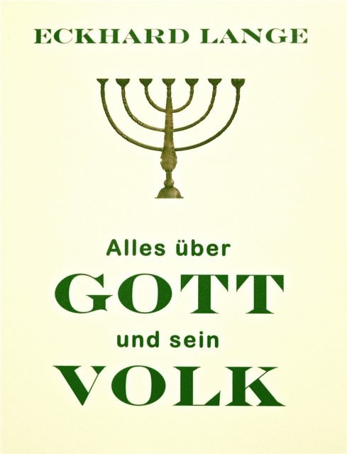 Eckhard Lange - Alles über Gott und sein Volk, E-bok