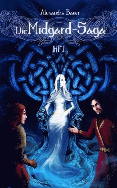 Alexandra Bauer - Die Midgard-Saga - Hel, E-bok