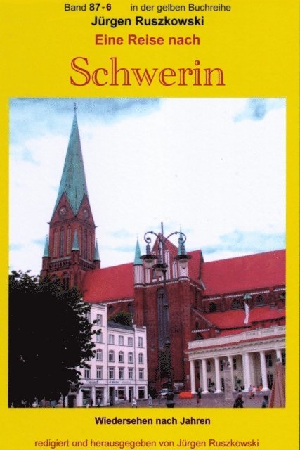 Jurgen Ruszkowski - Wiedersehen in Schwerin - erneute Begegnungen nach vielen Jahren - Teil 6, E-bok