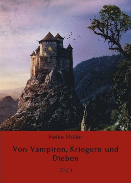 Heike Moller - Von Vampiren, Kriegern und Dieben, E-bok. Tillgänglighet: Lägg i varukorg