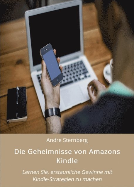 Andre Sternberg - Die Geheimnisse von Amazons Kindle, E-bok