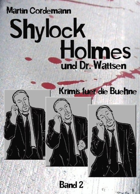 Martin Cordemann - Shylock Holmes und Dr. Wattsen, E-bok