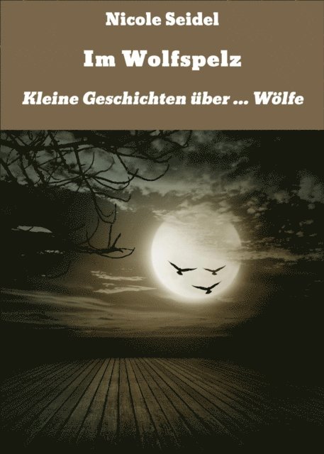 Nicole Seidel - Im Wolfspelz, E-bok