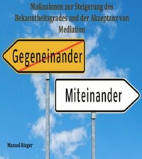 MaÃ¿nahmen zur Steigerung des Bekanntheitsgrades und der Akzeptanz von Mediation