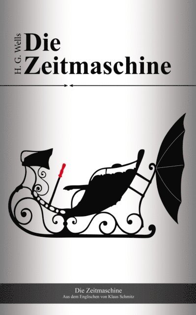 H. G. Wells, Klaus Schmitz - Die Zeitmaschine, E-bok