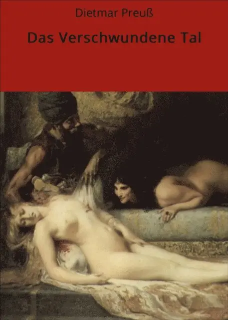 Dietmar Preu - Das Verschwundene Tal, E-bok. Tillgänglighet: Lägg i varukorg