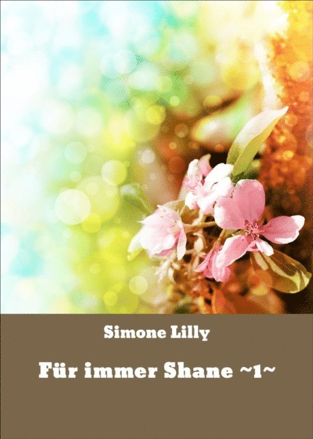 Simone Lilly - Für immer Shane ~1~, E-bok. Tillgänglighet: Lägg i varukorg