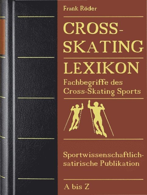 Frank Roder - Cross-Skating Lexikon, E-bok. Tillgänglighet: Lägg i varukorg