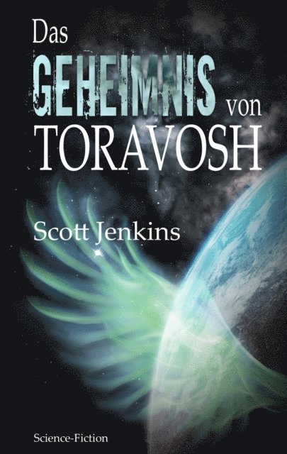 Scott Jenkins - Das Geheimnis von Toravosh, E-bok