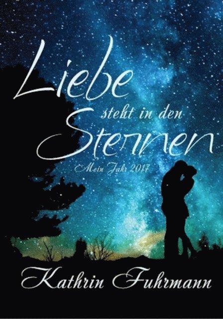 Kathrin Fuhrmann - Liebe steht in den Sternen, E-bok