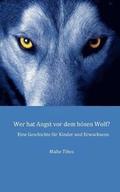 Wer hat Angst vor dem boesen Wolf?