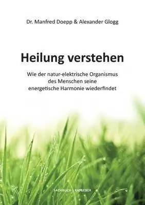 Alexander Glogg, Manfred Doepp - Heilung verstehen, Häftad. Tillgänglighet: Lägg i varukorg