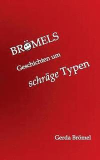 Br�mels Geschichten um schr�ge Typen