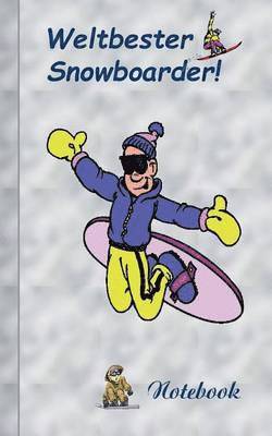 Weltbester Snowboarder