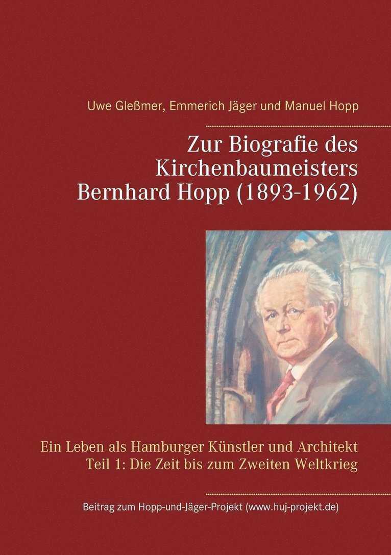 Uwe Gleßmer, Emmerich Jäger, Manuel Hopp - Zur Biografie des Kirchenbaumeisters Bernhard Hopp (1893-1962), Häftad. Tillgänglighet: Lägg i varukorg