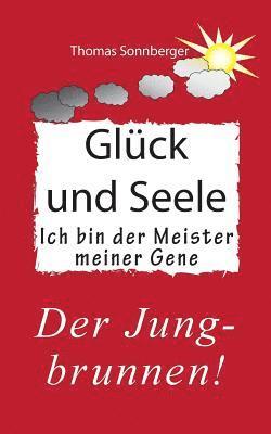 Thomas Sonnberger - Ich bin der Meister meiner Gene, Häftad