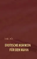 Louis León - Erotische Nuancen für den Mann, Häftad. Tillgänglighet: Lägg i varukorg