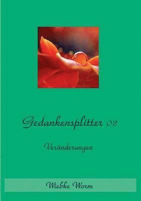 Wiebke Worm - Gedankensplitter, Häftad