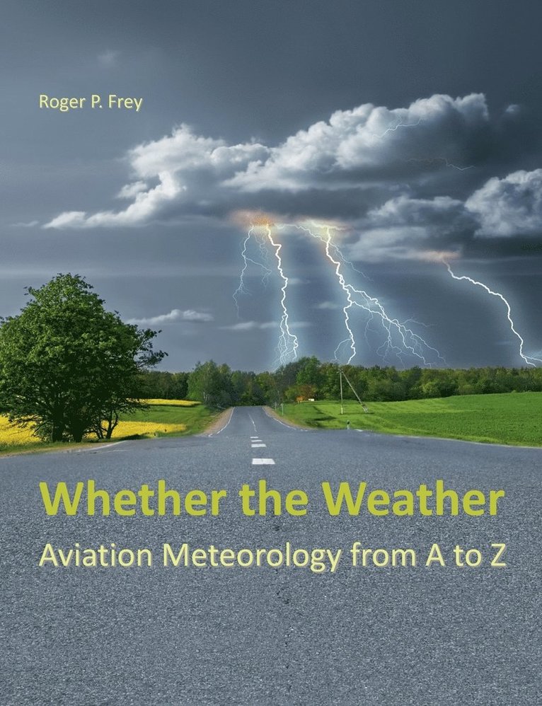 Roger P Frey - Whether the Weather, Häftad. Tillgänglighet: Lägg i varukorg