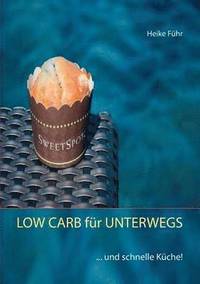 LOW CARB fr UNTERWEGS