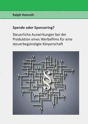 Ralph Homuth - Spende oder Sponsoring?, Häftad. Tillgänglighet: Lägg i varukorg