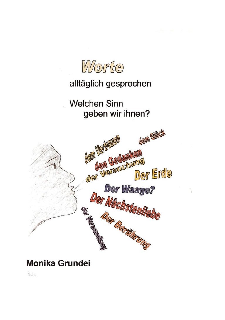 Monika Grundei - Worte, Häftad. Tillgänglighet: Lägg i varukorg