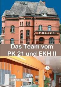 Das Team vom PK 21 und EKH II