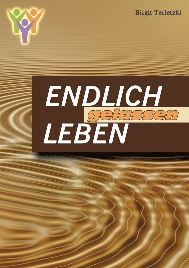 Birgit Terletzki - Endlich gelassen leben, Häftad. Tillgänglighet: Lägg i varukorg