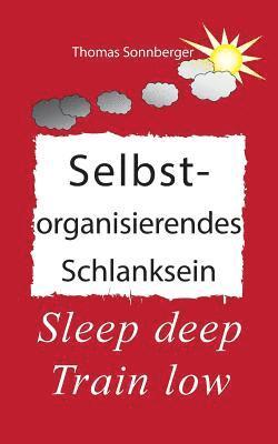 Thomas Sonnberger - Selbstorganisierendes Schlanksein, Häftad