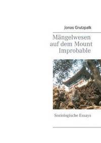 M�ngelwesen auf dem Mount Improbable