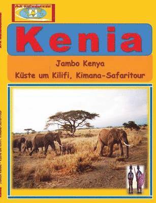 A + K Weltenbummler - Kenia, Häftad