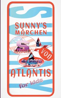 Sunnys Mrchen von Atlantis