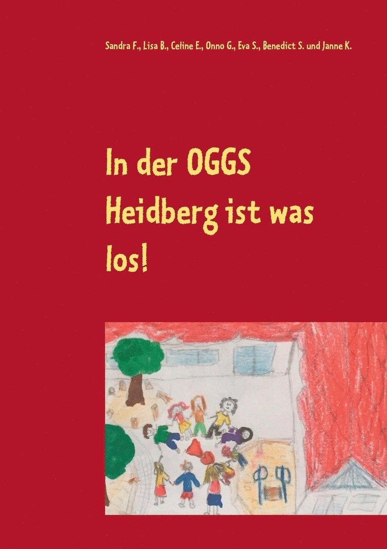 Sandra F, Lisa B, Celine E - In der OGGS Heidberg ist was los!, Häftad. Tillgänglighet: Lägg i varukorg