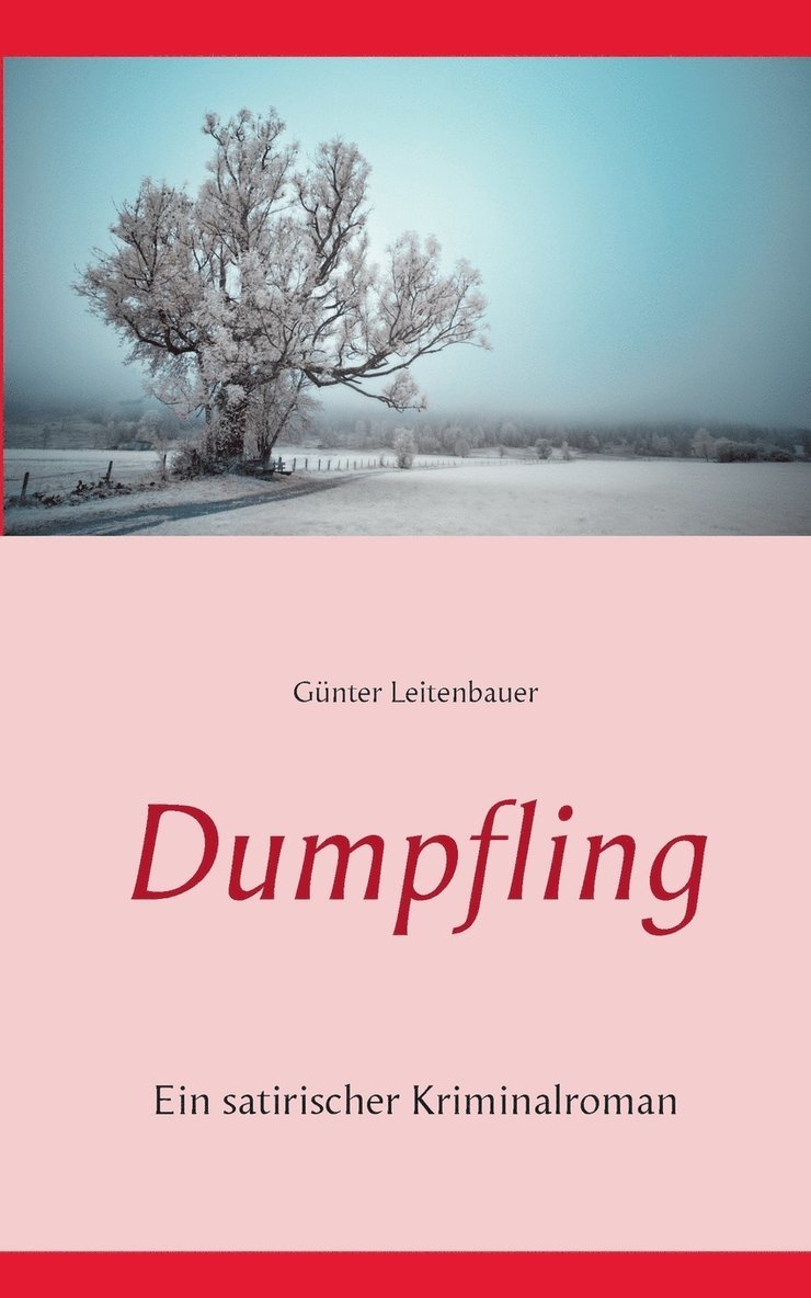Günter Leitenbauer - Dumpfling, Häftad. Tillgänglighet: Lägg i varukorg