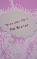 Marion Jana Goeritz - Durchreisen, Häftad. Tillgänglighet: Lägg i varukorg