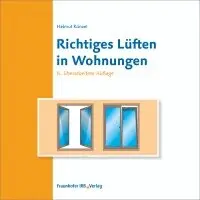 Helmut Künzel - Richtiges Lüften in Wohnungen, Övrigt. Tillgänglighet: Lägg i varukorg