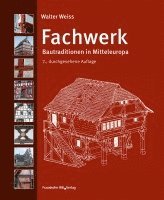Walter Weiss - Fachwerk., Inbunden