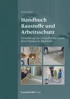 Reinhold Rühl - Handbuch Baustoffe und Arbeitsschutz., Häftad. Tillgänglighet: Lägg i varukorg