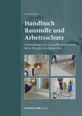 Handbuch Baustoffe und Arbeitsschutz.