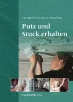 Carmen Diehl, Cornelia Marinowitz - Putz und Stuck erhalten, Inbunden. Tillgänglighet: Lägg i varukorg