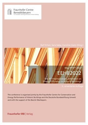 Ralf Kilian, Sara Saba, Caroline Gietz - EEHB 2022. The 4th International Conference on Energy Efficiency in Historic Buildings, Häftad