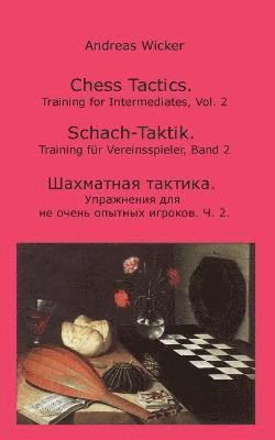 Andreas Wicker - Chess Tactics, Vol. 2, Häftad. Tillgänglighet: Lägg i varukorg