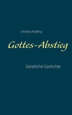 Christina Mülling - Gottes-Abstieg, Häftad. Tillgänglighet: Lägg i varukorg