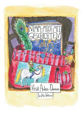 Heidi Anders-Donner - Nimm-mich-mit-Geschichten, Häftad. Tillgänglighet: Lägg i varukorg