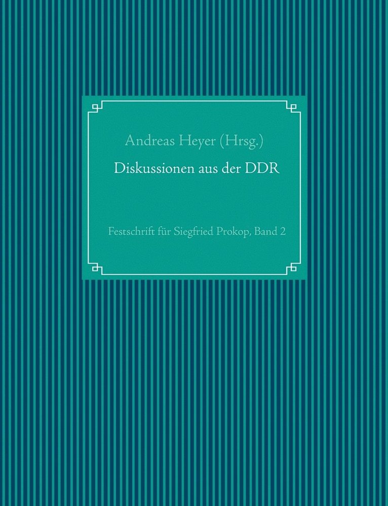 Andreas Heyer - Diskussionen aus der DDR, Häftad