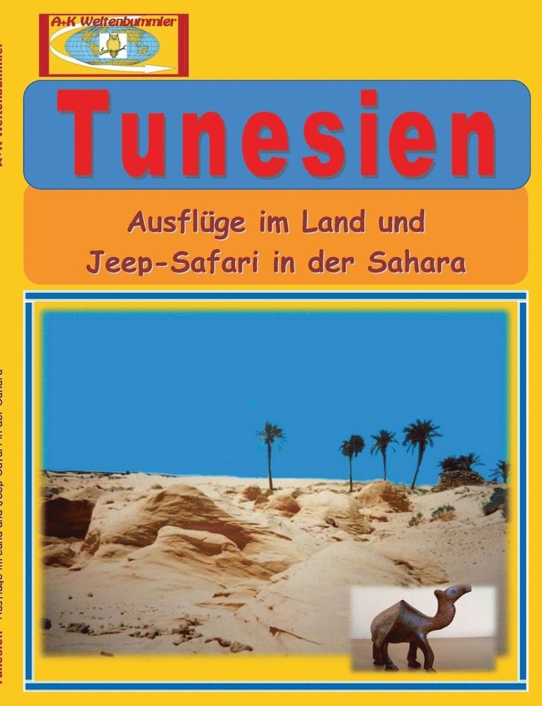 A + K Weltenbummler - Tunesien, Häftad
