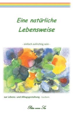 Peter Vom See - Eine natürliche Lebensweise, Häftad. Tillgänglighet: Lägg i varukorg